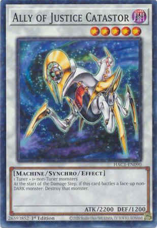 Ally of Justice Catastor (Duel Terminal) [HAC1-EN090] Common