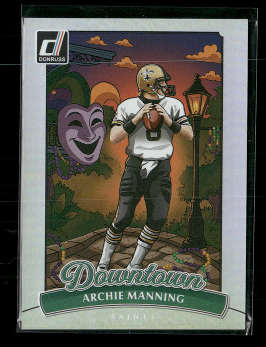 2025 Donruss Downtown! Archie Manning #5