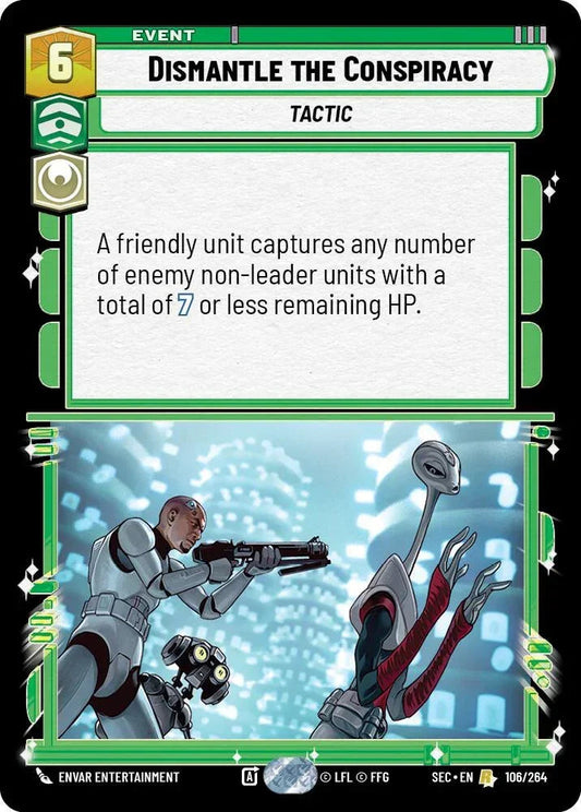 Dismantle the Conspiracy (106/264) (106/264) [Secrets of Power]