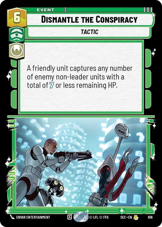 Dismantle the Conspiracy (616) (Foil) (616) [Secrets of Power]