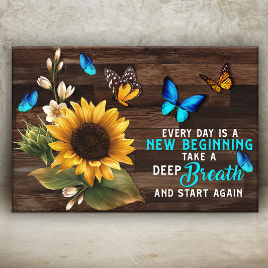 Everyday Is A New Beginning Sign